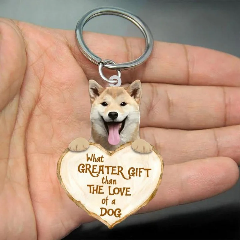 Shiba Inu What Greater Gift Than The Love Of A Dog Acrylic Keychain GG089